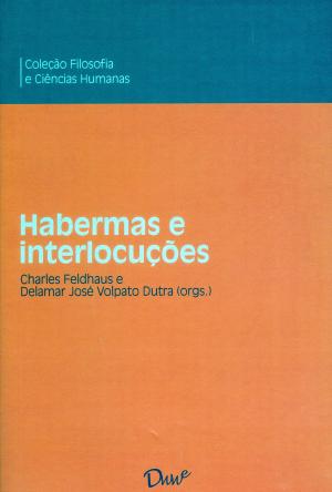 Cover of the book Habermas e interlocuções by Zeljko Loparic