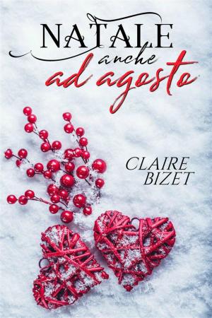Cover of the book Natale anche ad agosto by Belinda Bennett