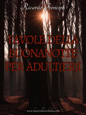 Cover of the book Favole della buonanotte per adulteri by Nikki D. Walker