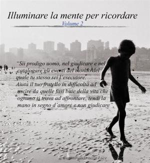 Cover of Illuminare la mente per ricordare Volume 2