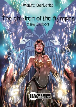 Cover of the book The children of the Nymphs by Laura Bellucci