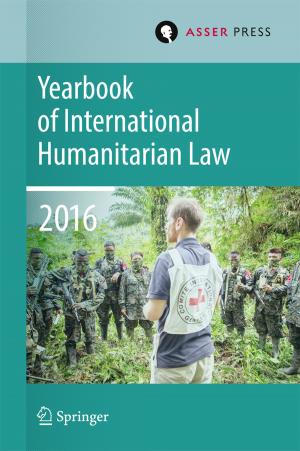 Cover of the book Yearbook of International Humanitarian Law Volume 19, 2016 by Lucien Peytraud