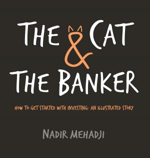 Cover of the book The Cat & the Banker by Harish C. Mehta & Julie B. Mehta