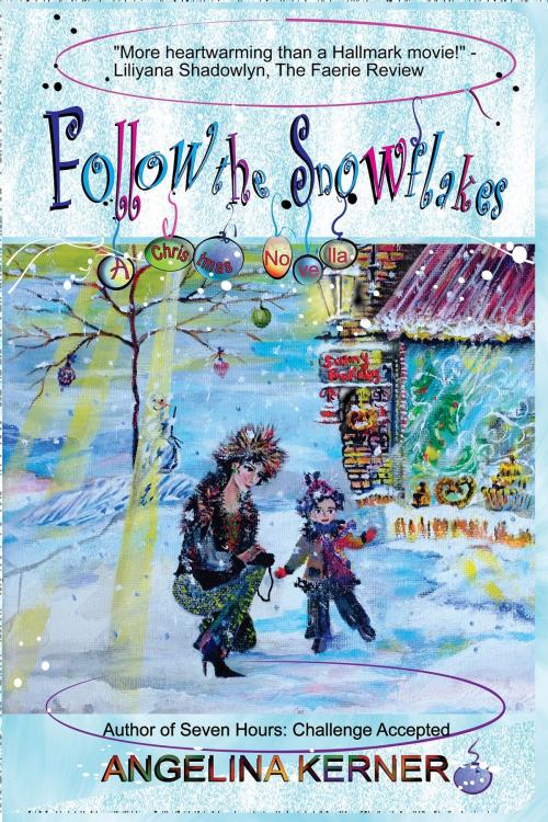 Cover of the book Follow the Snowflakes by Angelina Kerner, KDP Select