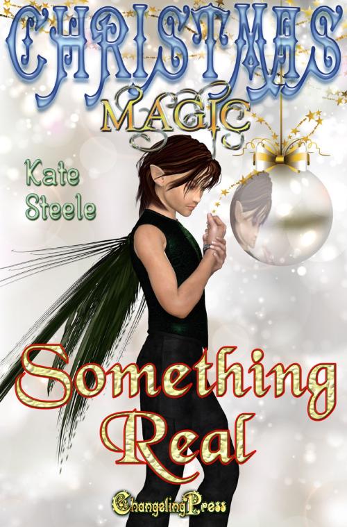 Cover of the book Something Real by Kate Steele, Changeling Press LLC