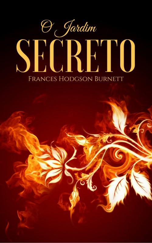 Cover of the book O Jardim Secreto by Frances Hodgson Burnett, EnvikaBook