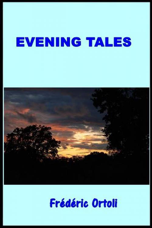 Cover of the book Evening Tales by Frederic Ortoli, Green Bird Press