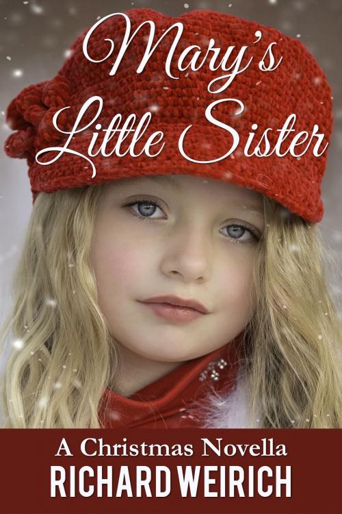 Cover of the book Mary's Little Sister by Richard Weirich, Richard Weirich