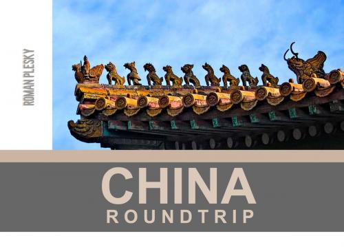 Cover of the book Photobook China Roundtrip by Roman Plesky, Roman Plesky