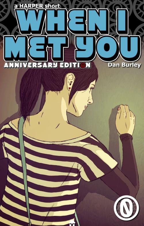 Cover of the book When I Met You by Dan Burley, Hillard House