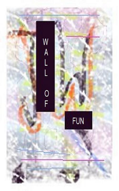 Cover of the book Wall of Fun by John A.Walker (JWYOU), www.cosmos-original-productions.co.uk