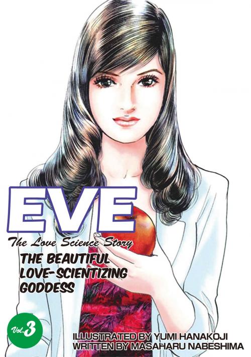 Cover of the book EVE:THE BEAUTIFUL LOVE-SCIENTIZING GODDESS by Masaharu Nabeshima, Jitsugyo no Nihon Sha, Ltd.