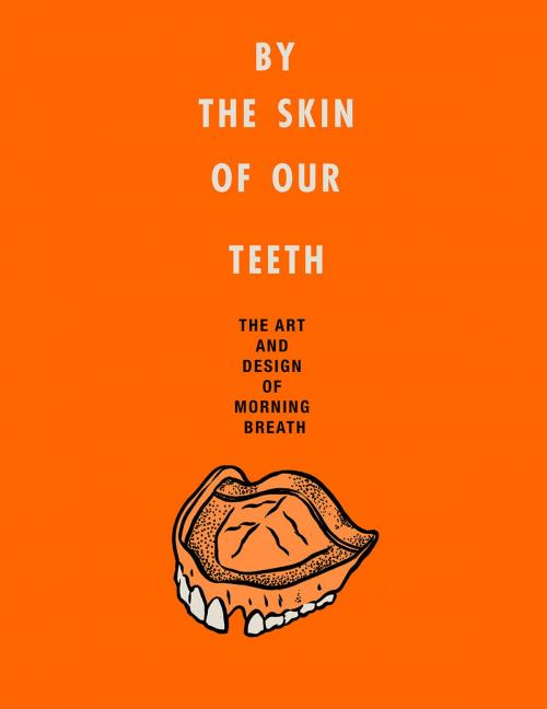 Cover of the book By the Skin of Our Teeth by Jason Noto, Doug Cunningham, Dey Street Books