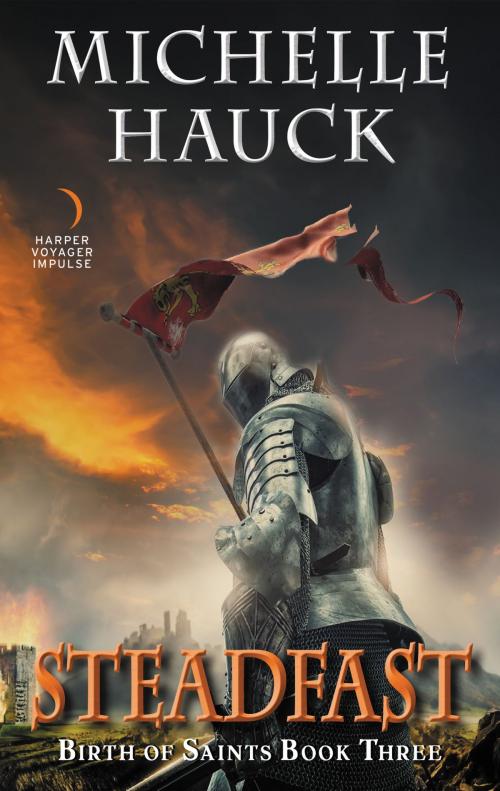 Cover of the book Steadfast by Michelle Hauck, Harper Voyager Impulse