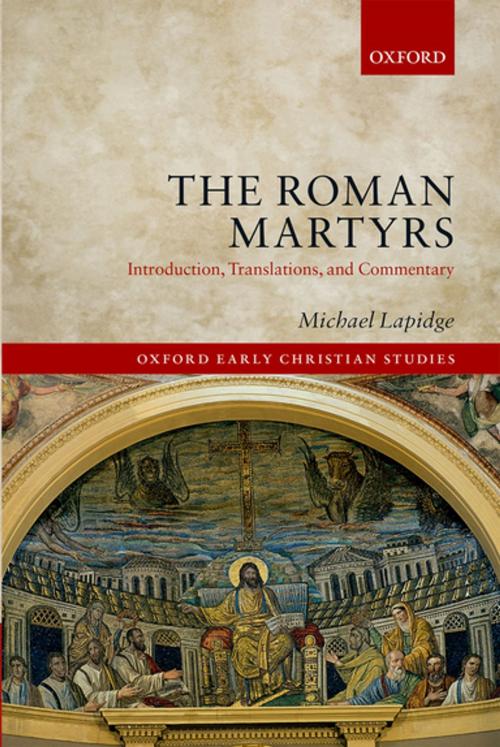 Cover of the book The Roman Martyrs by Michael Lapidge, OUP Oxford