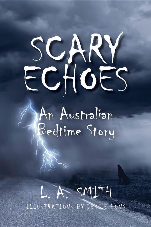 Cover of the book Scary Echoes: by L   A Smith, Luke Smith