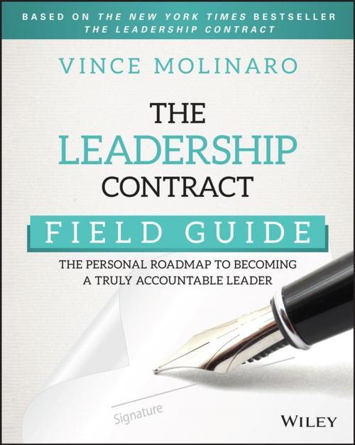 Cover of the book The Leadership Contract Field Guide by Vince Molinaro, Wiley