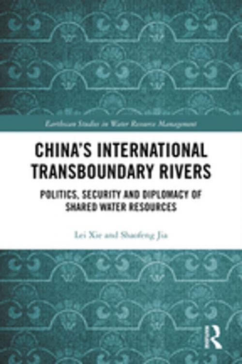 Cover of the book China's International Transboundary Rivers by Lei Xie, Jia Shaofeng, Taylor and Francis