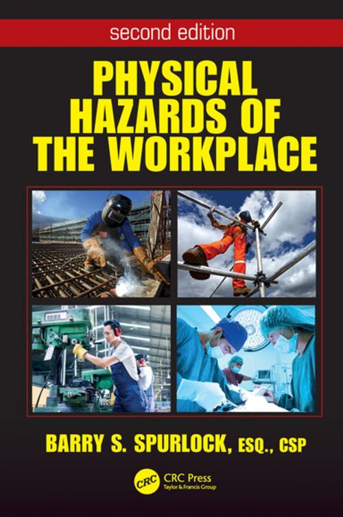 Cover of the book Physical Hazards of the Workplace by Barry Spurlock, CRC Press