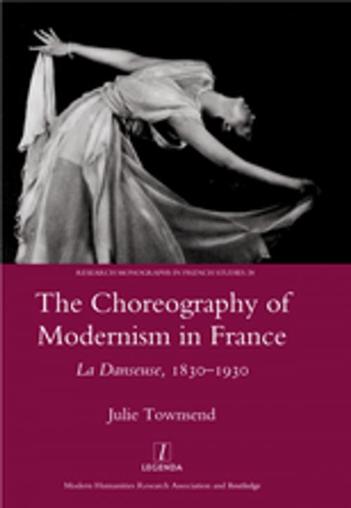 Cover of the book The Choreography of Modernism in France by Julie Townsend, Taylor and Francis