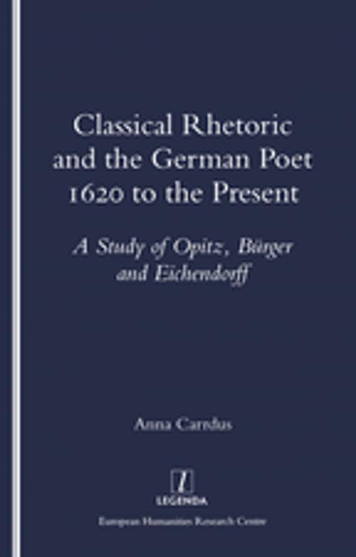 Cover of the book Classical Rhetoric and the German Poet by Anna Carrdus, Taylor and Francis