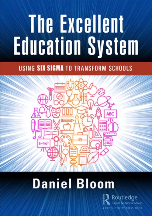 Cover of the book The Excellent Education System by Daniel Bloom, Taylor and Francis