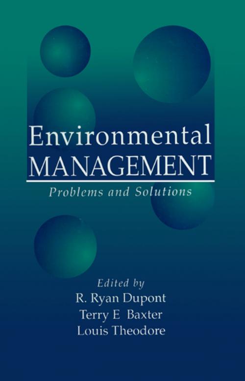 Cover of the book Environmental Management by Louis Theodore, R. Ryan Dupont, Terry E. Baxter, CRC Press