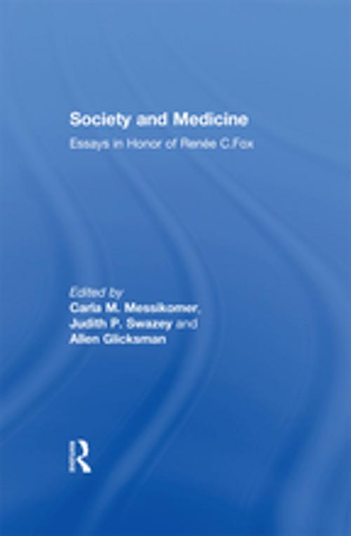 Cover of the book Society and Medicine by Judith P. Swazey, Taylor and Francis