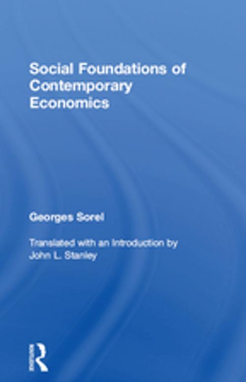 Cover of the book Social Foundations of Contemporary Economics by Georges Sorel, Taylor and Francis