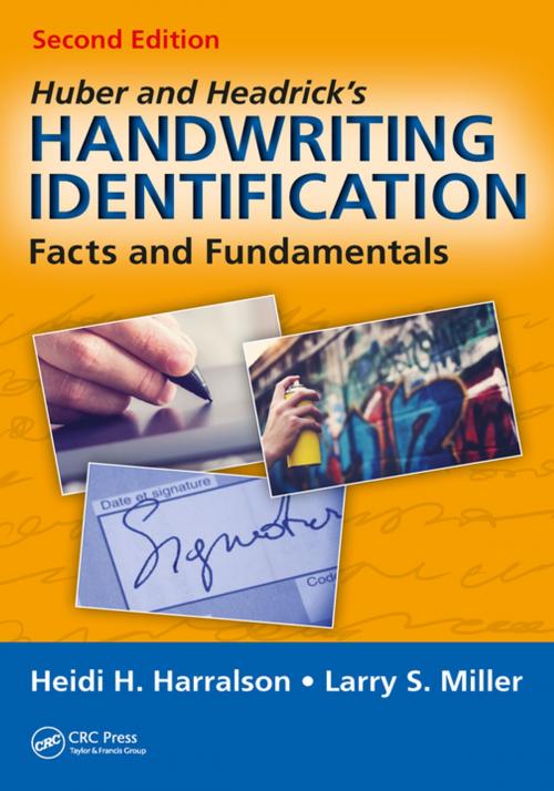 Cover of the book Huber and Headrick's Handwriting Identification by Heidi H. Harralson, Larry S. Miller, Taylor and Francis