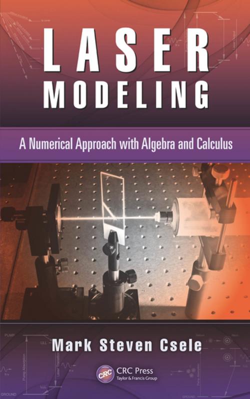 Cover of the book Laser Modeling by Mark Steven Csele, CRC Press