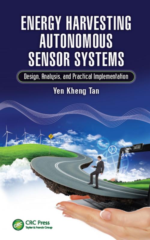 Cover of the book Energy Harvesting Autonomous Sensor Systems by Yen Kheng Tan, CRC Press