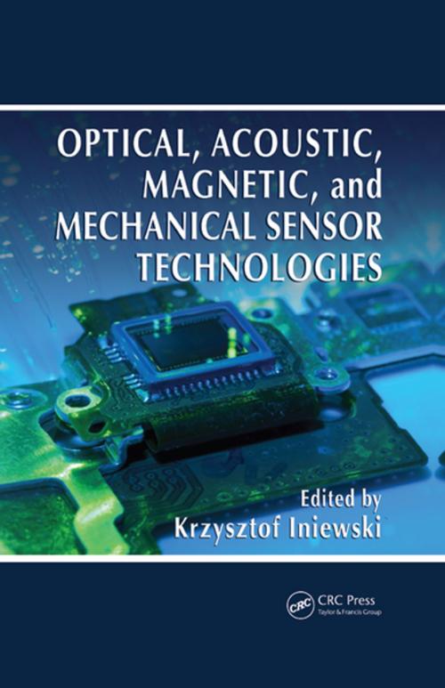 Cover of the book Optical, Acoustic, Magnetic, and Mechanical Sensor Technologies by , CRC Press