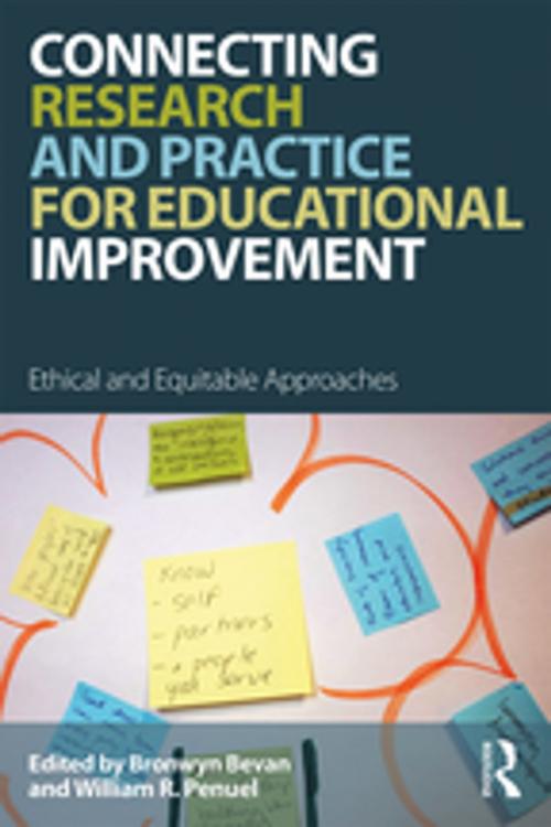 Cover of the book Connecting Research and Practice for Educational Improvement by Bronwyn Bevan, William R. Penuel, Taylor and Francis