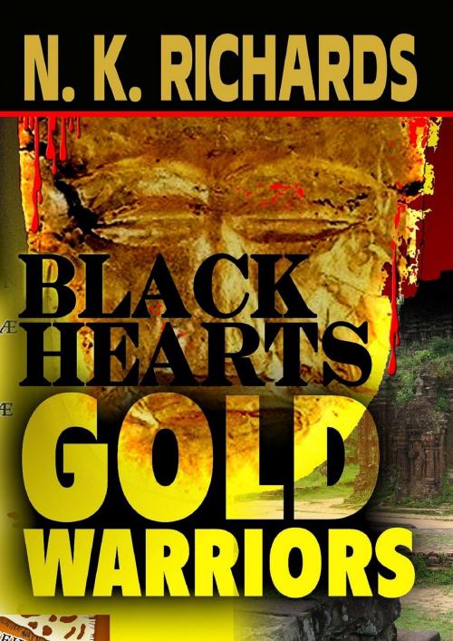 Cover of the book Black Hearts, Gold Warriors by Nic Richards, Nic Richards