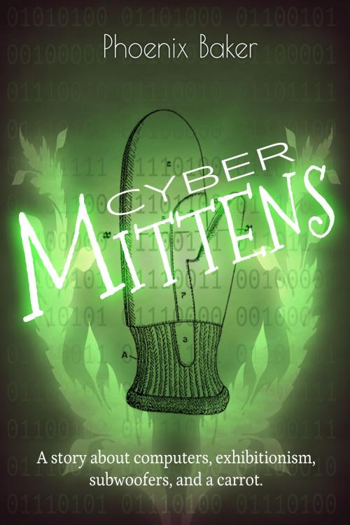 Cover of the book Cyber Mittens by Phoenix Baker, Phoenix Baker