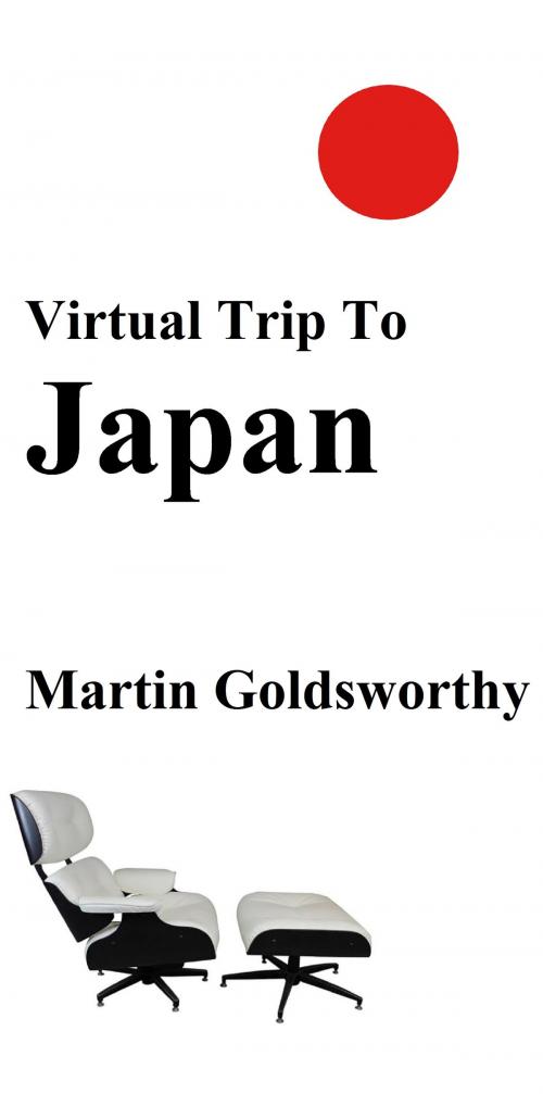 Cover of the book Virtual Trip To Japan by Martin Goldsworthy, Martin Goldsworthy