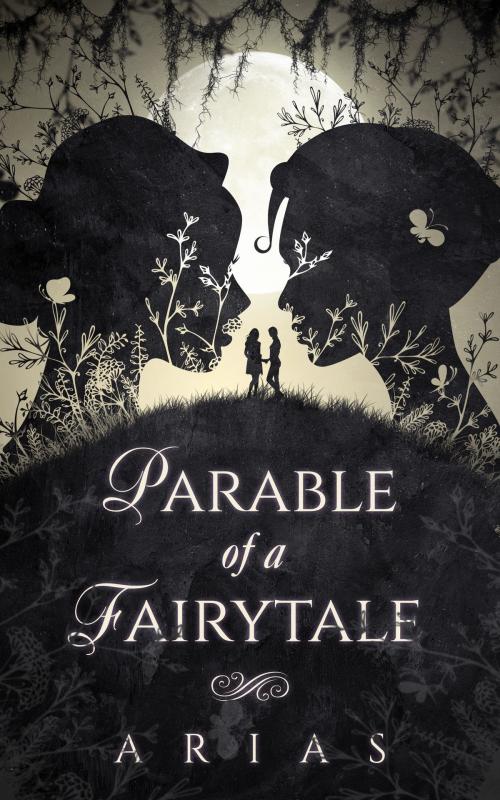 Cover of the book Parable of a Fairytale by Arias, Arias