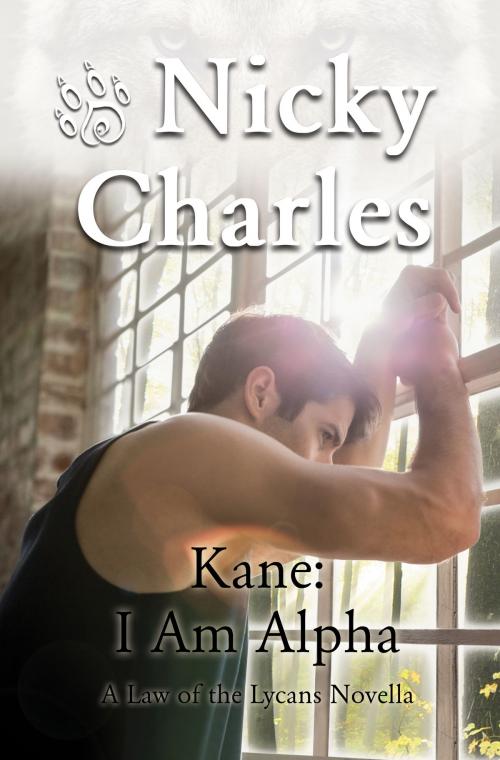 Cover of the book Kane: I Am Alpha by Nicky Charles, Nicky Charles