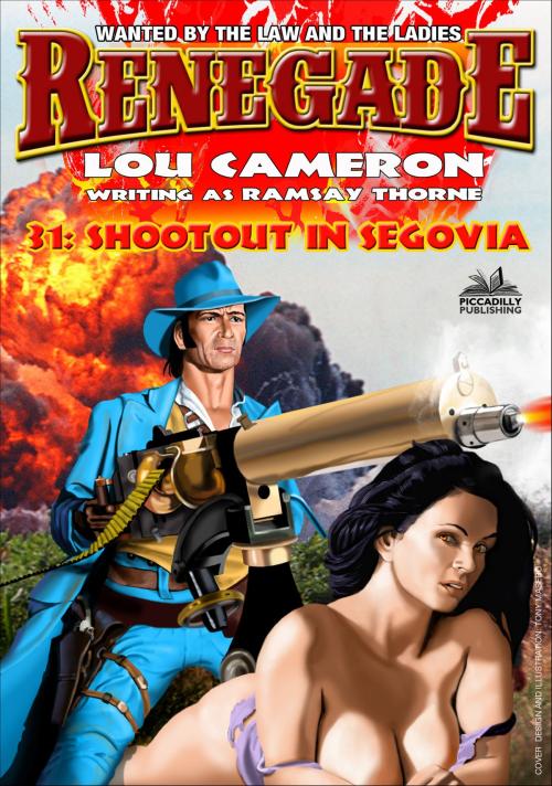 Cover of the book Renegade 31: Shootout in Segovia by Lou Cameron, Piccadilly