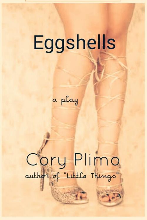 Cover of the book Eggshells by Cory Plimo, Cory Plimo