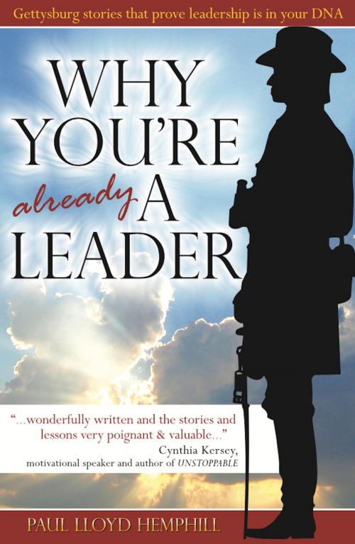 Cover of the book Why You're Already A Leader by Paul Lloyd Hemphill, Paul Lloyd Hemphill