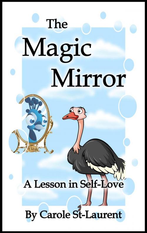 Cover of the book The magic mirror by Carole St-Laurent, Books by Carole St-Laurent