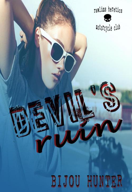 Cover of the book Devil's Ruin by Bijou Hunter, Bijou Hunter