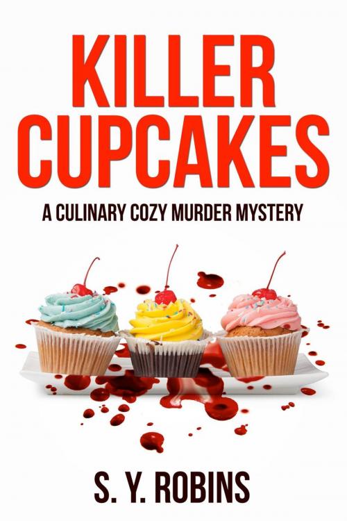 Cover of the book Killer Cupcakes by S. Y. Robins, Lovy Books Ltd