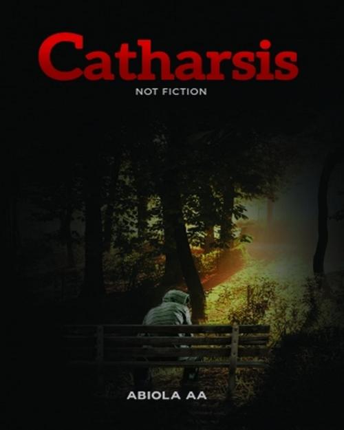 Cover of the book Catharsis by Abiola AA, Emphaloz