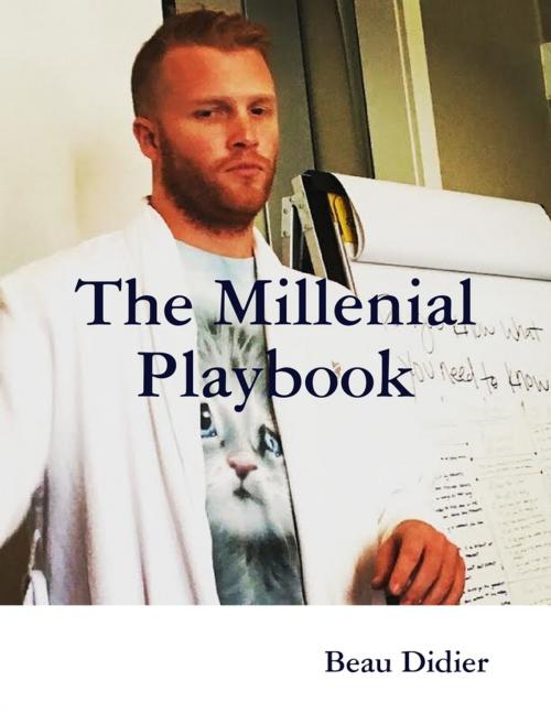 Cover of the book The Millenial Playbook by Beau Didier, Lulu.com