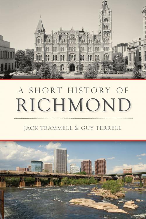 Cover of the book A Short History of Richmond by Jack Trammell, Guy Terrell, Arcadia Publishing Inc.