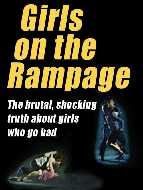 Cover of the book Girls on the Rampage by Wenzell Brown, Wildside Press LLC