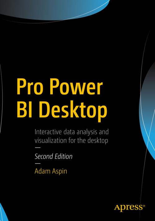 Cover of the book Pro Power BI Desktop by Adam Aspin, Apress